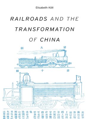 cover image of Railroads and the Transformation of China